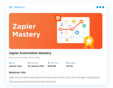 Webinar card UI for ‘Zapier Automation Mastery’ featuring automation workflow 
illustration, webinar details including host name, start date, time, duration, and a description.